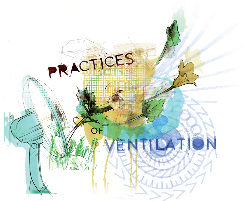 The practices of ventilation